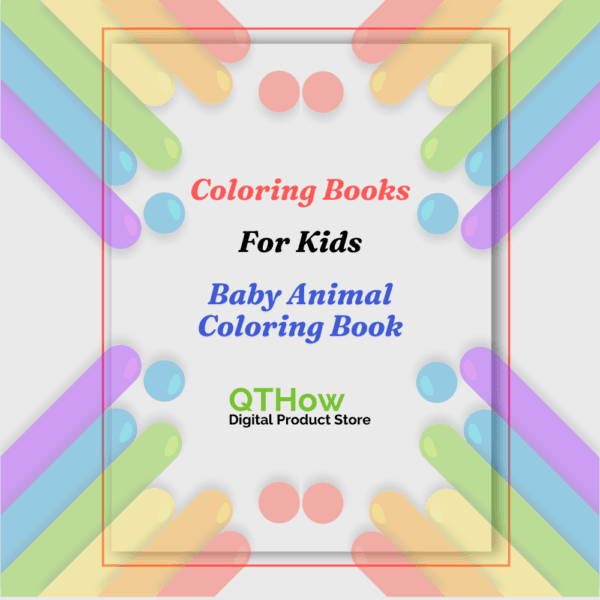 Baby Animal Coloring Book. QTHow digital product store