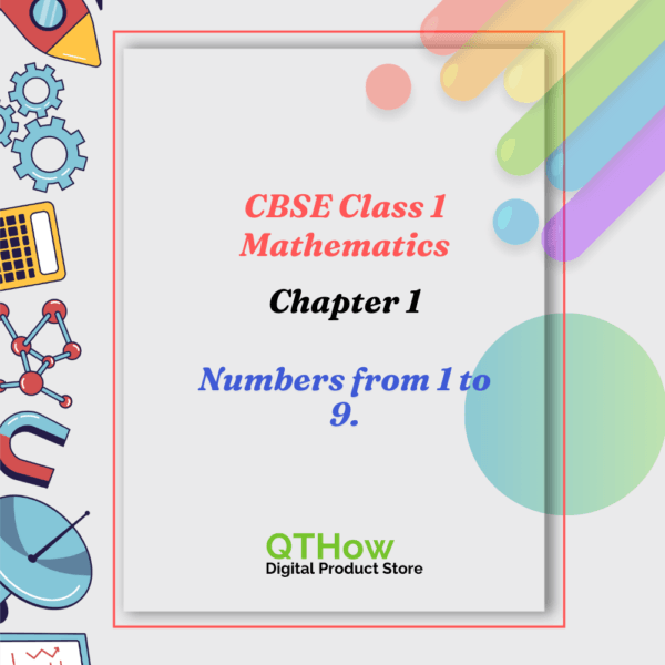 CBSE Class 1 Maths Chapter 1 Numbers from 1 to 9. qthow digital product store.