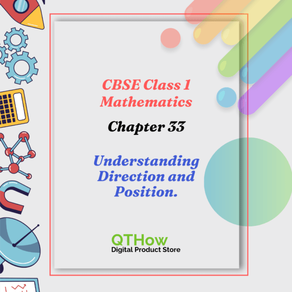 CBSE Class 1 Maths Chapter 33 Understanding Direction and Position. qthow digital product store.