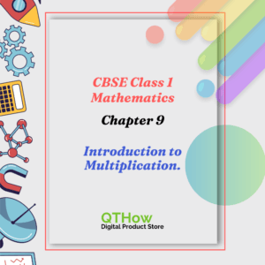 CBSE Class 1 Maths Chapter 9 Introduction to Multiplication. qthow digital product store.